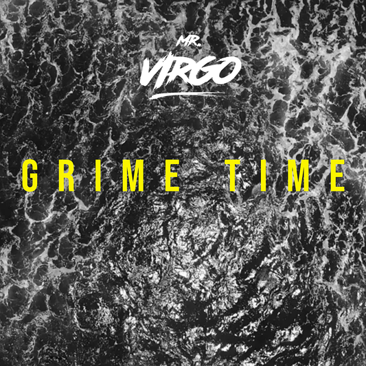 Mr Virgo - Grime Time