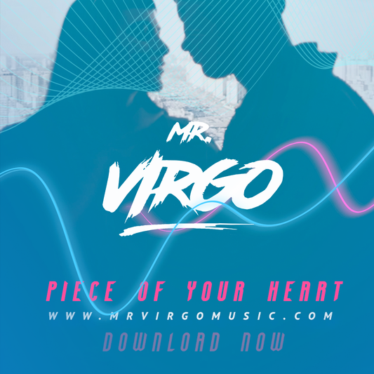 Piece Of Your Heart (Mr Virgo UKG Remix)
