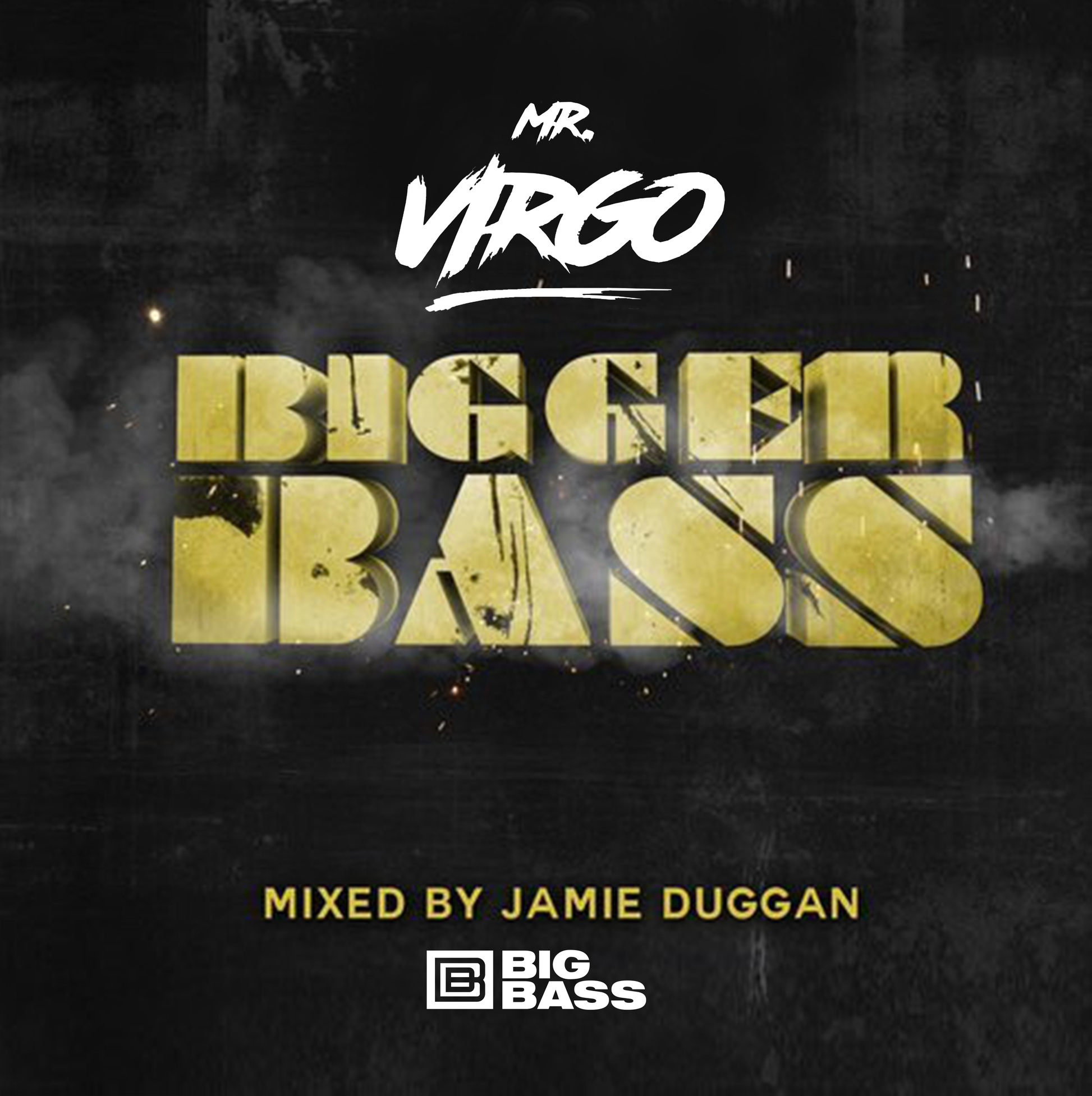 Mr-Virgo Bigger Bass 'vol. 1 Jamie-Duggan DJ-Q Skepsis Darkzy Crucast 