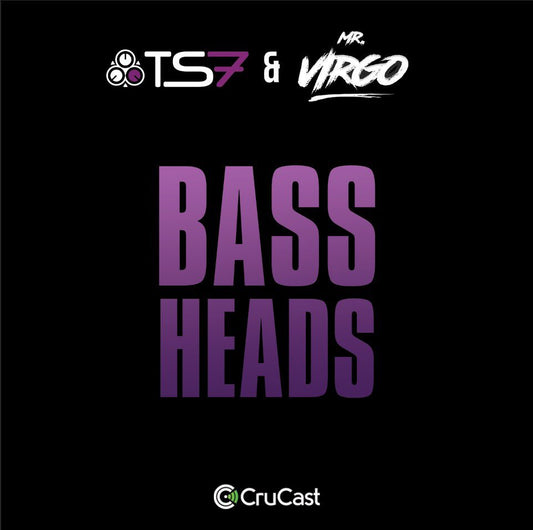 Mr Virgo X TS7 - Bass Heads